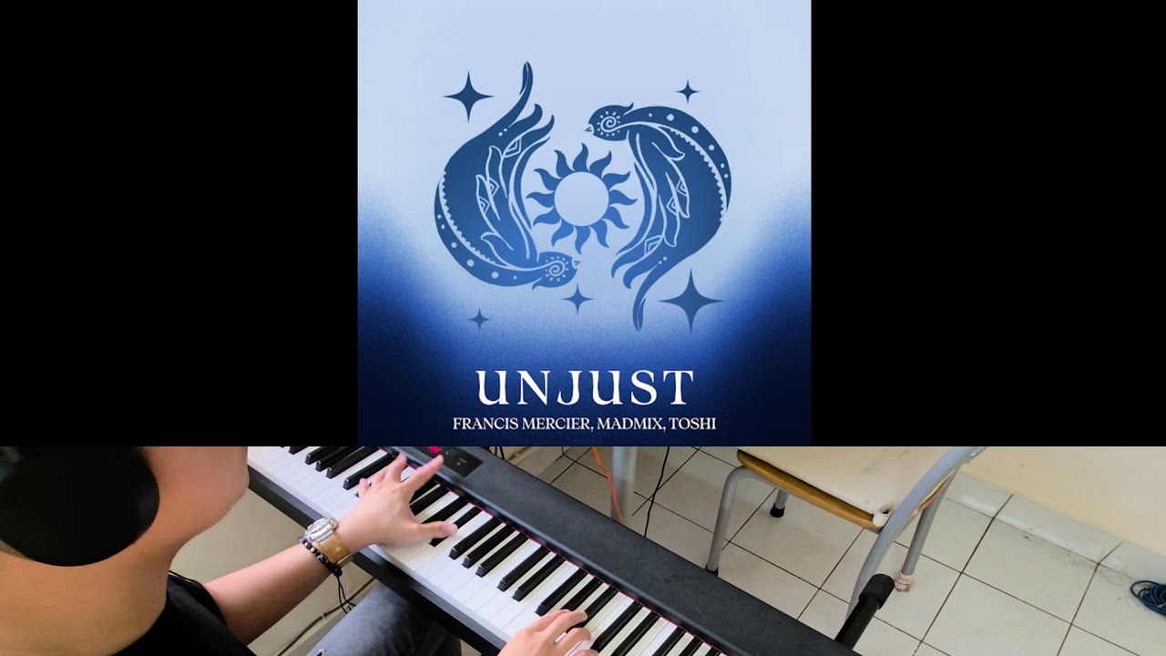 Francis Mercier, Madmix & Toshi - Unjust (Jarel Gomes Piano)