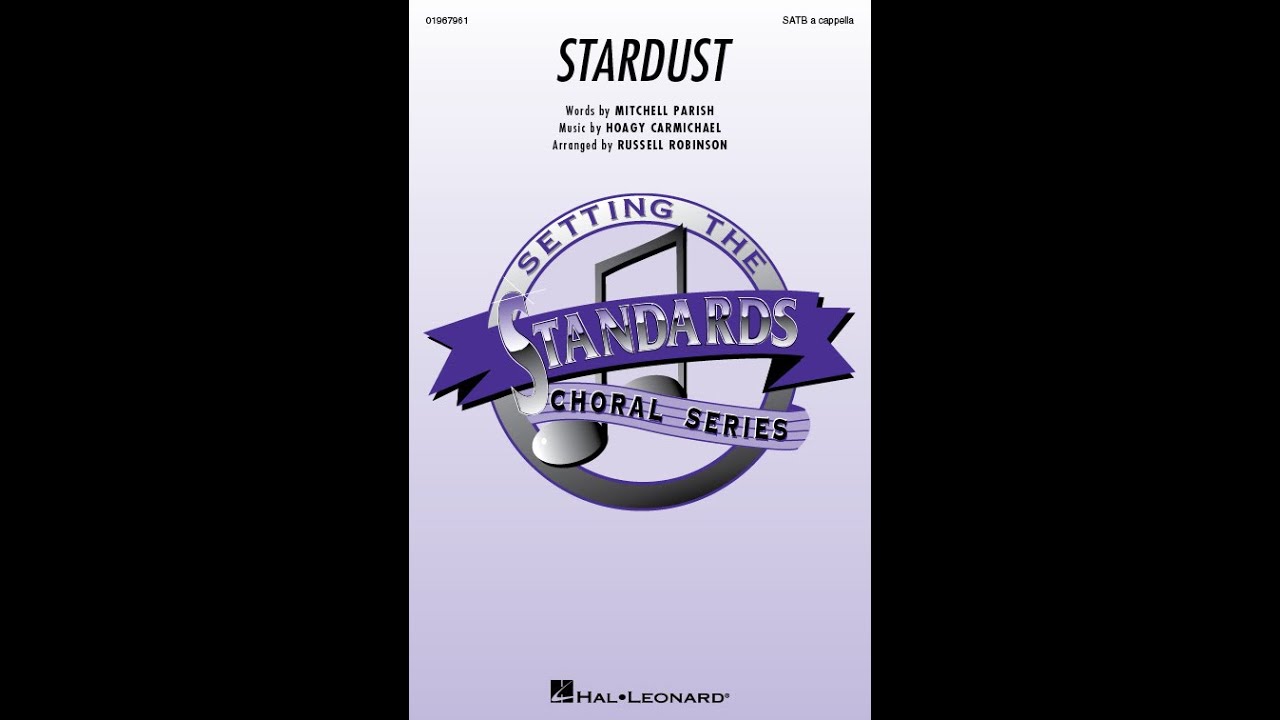 Stardust | SATB a cappella Choir | Arr. Russell Robinson