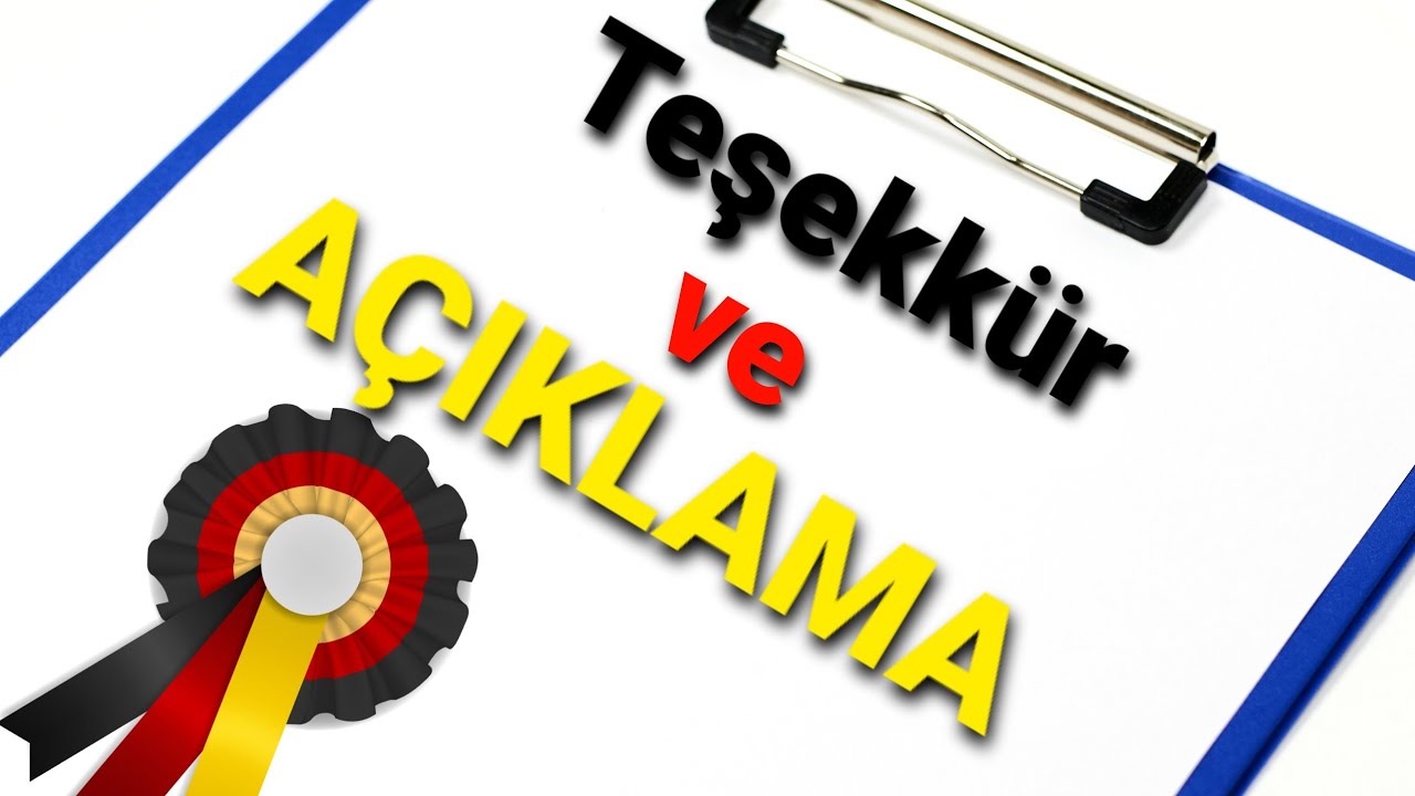 Teşekkür ve genel açılamalar
