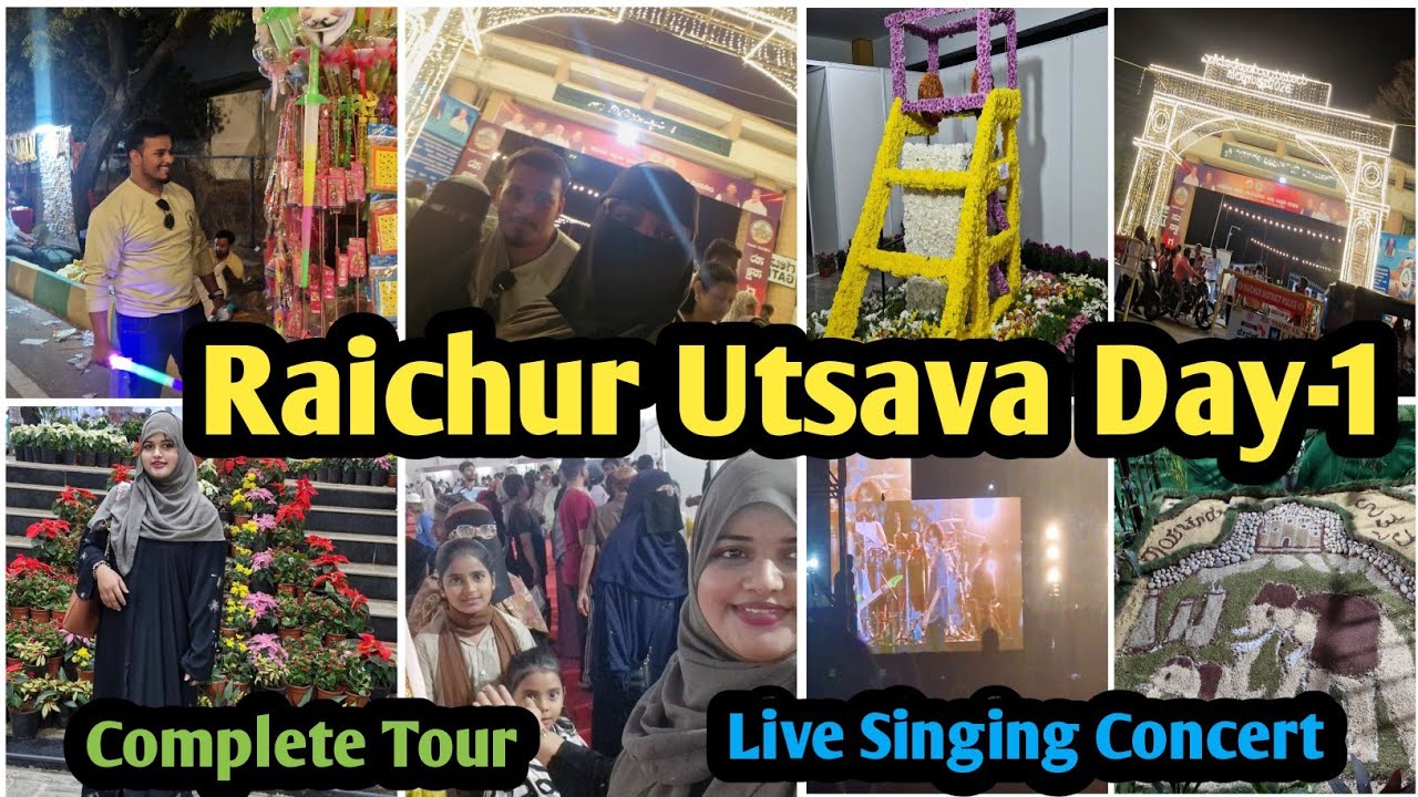 RAICHUR UTSAVA Day-1😍 Complete Guide Tour 😍 Fish Exhibition🐟 to Food Stalls Live ringing Performance