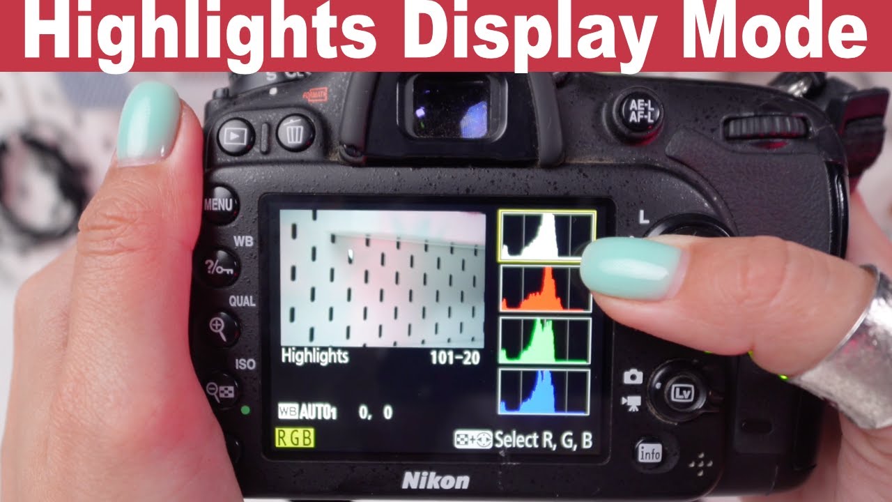 Nikon D7100: как использовать режим отображения засветок (экспонируйте как профессионал!)