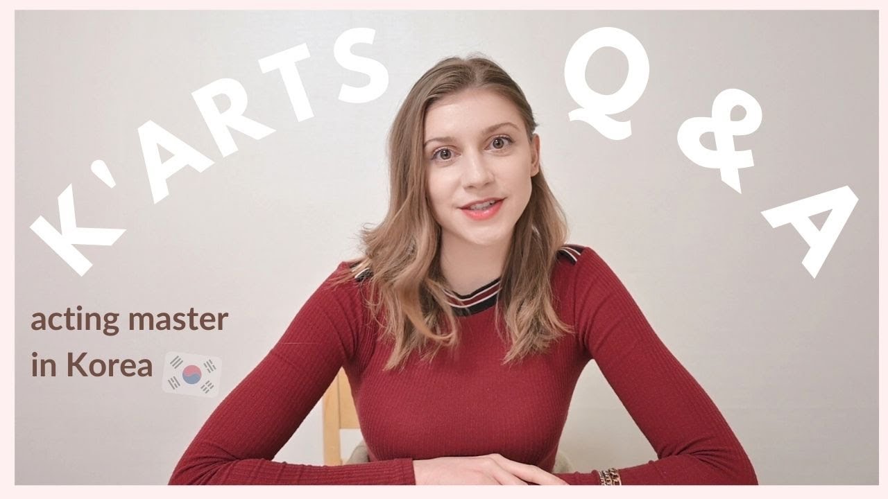 Q&A - Studying Acting at K-Arts  // 한예종 연기과