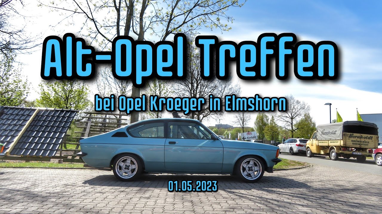 Alt-Opel Treffen bei Opel Kröger in Elmshorn 01.05.2023