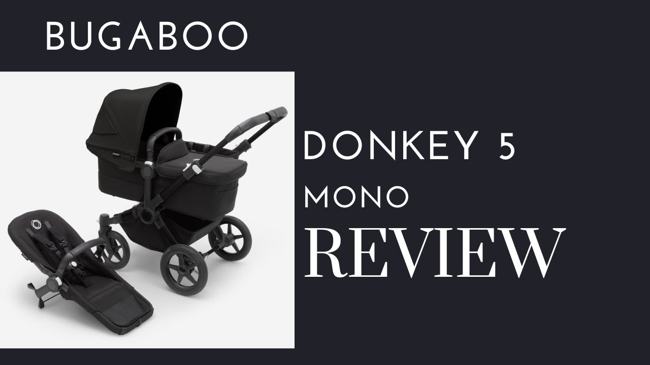 Обзор коляски Bugaboo Donkey 5 Mono: максимальная универсальность и комфорт для растущих семей!