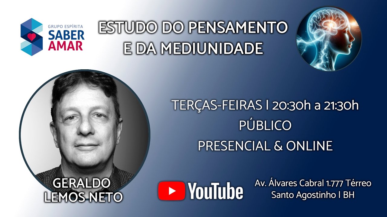GERALDO LEMOS NETO - PENSAMENTO E MEDIUNIDADE #40