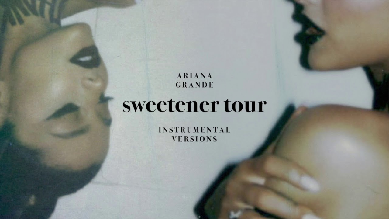 Ariana Grande - Be Alright (Sweetener Tour - Studio Version Instrumental)