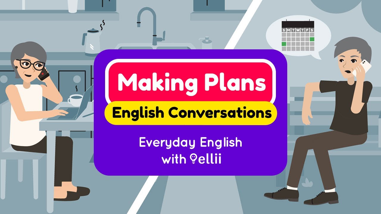 Making Plans &ndash; Everyday English Dialogues