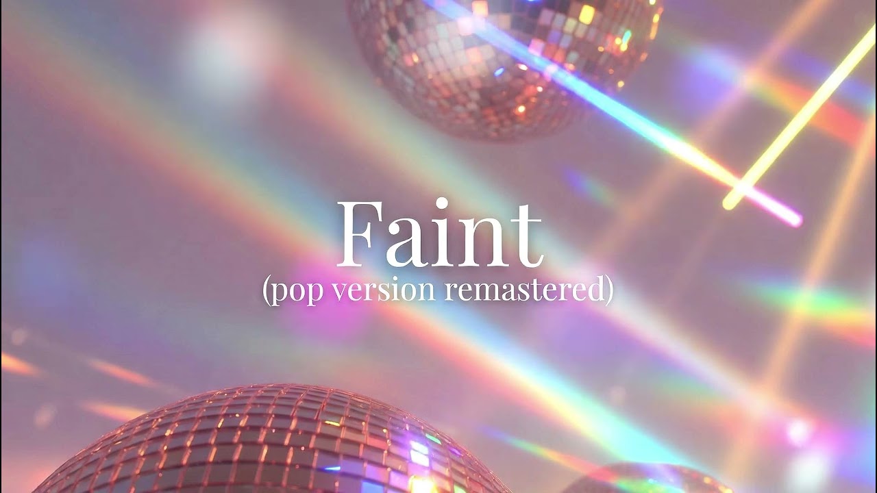 Faint - pop version (remastered)