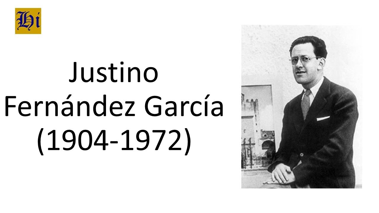 Justino Fernández García | Biografía breve