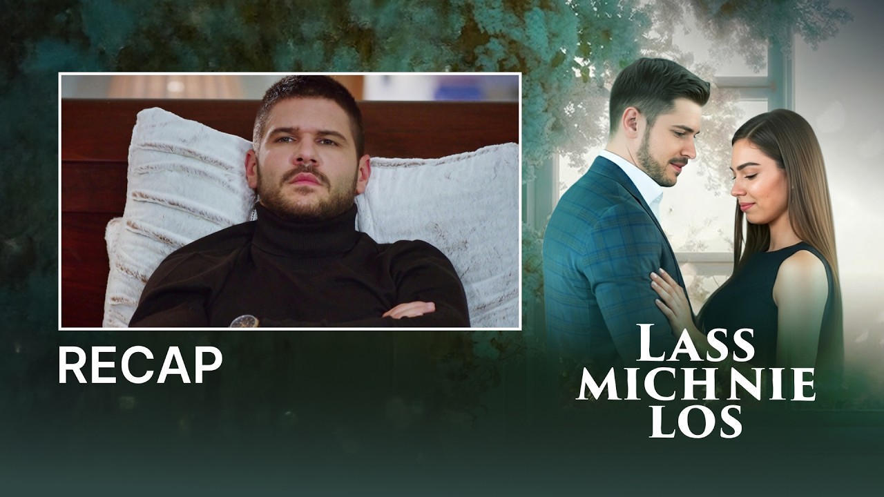 Lass mich nie los | Samenvatten 8 | Never Let Go | Türkische Serie auf Deutsch | UI2X