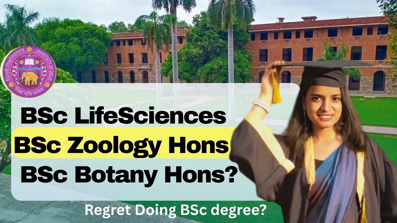 BSc Zoology Hons or Lifesciences or Botany hons? Which BSc degree is better? Regret doing BSc? CUET
