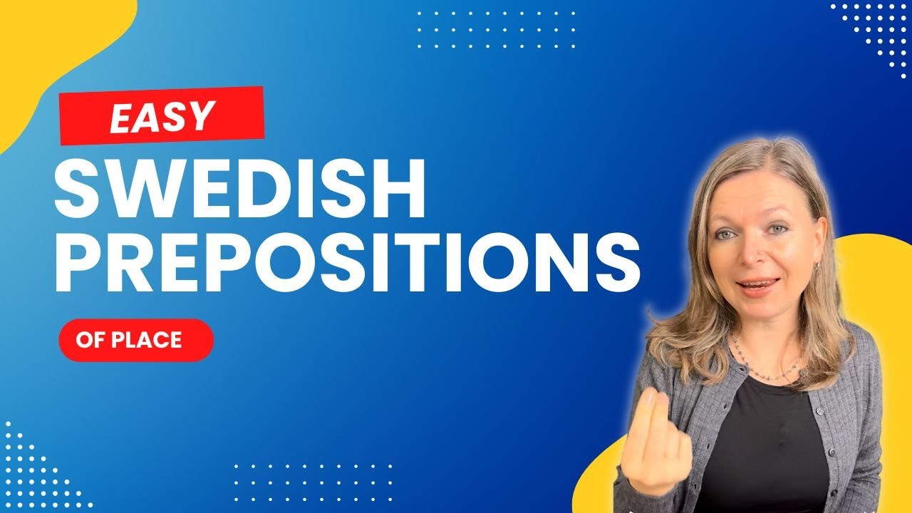 Swedish for Beginners: Prepositions of Place / The Easiest Way to Learn Swedish