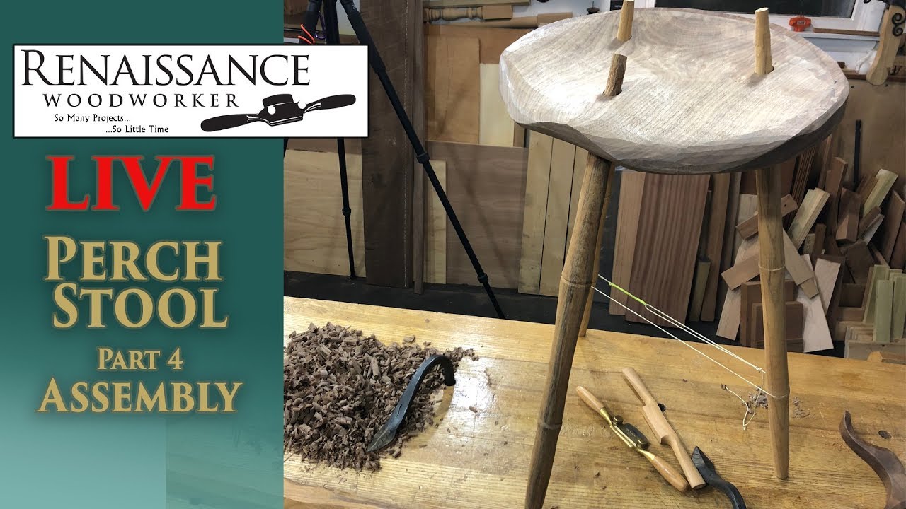 LIVE Perch Stool Part 4: Assembly