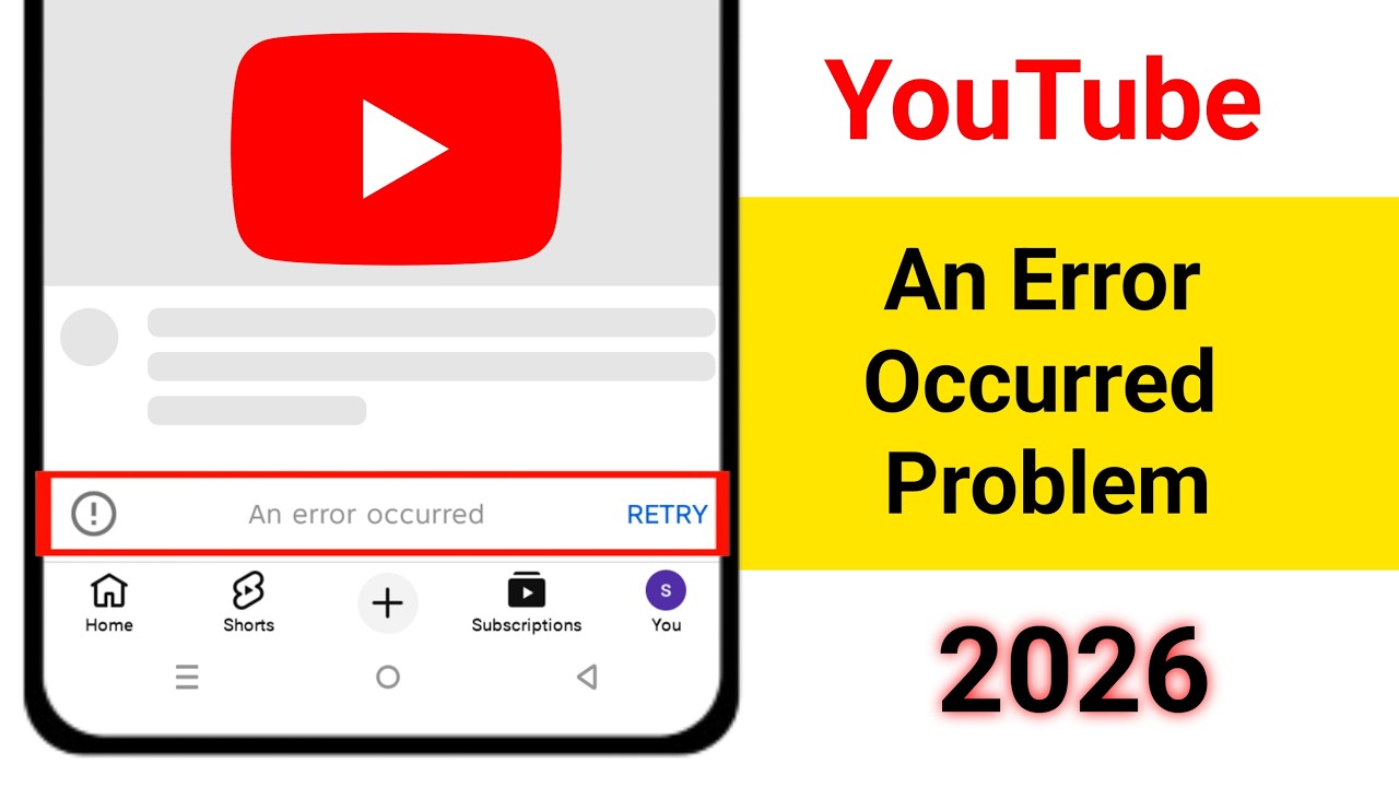 YouTube An error occurred Problem 2026 || Fix An error occurred problem on YouTube