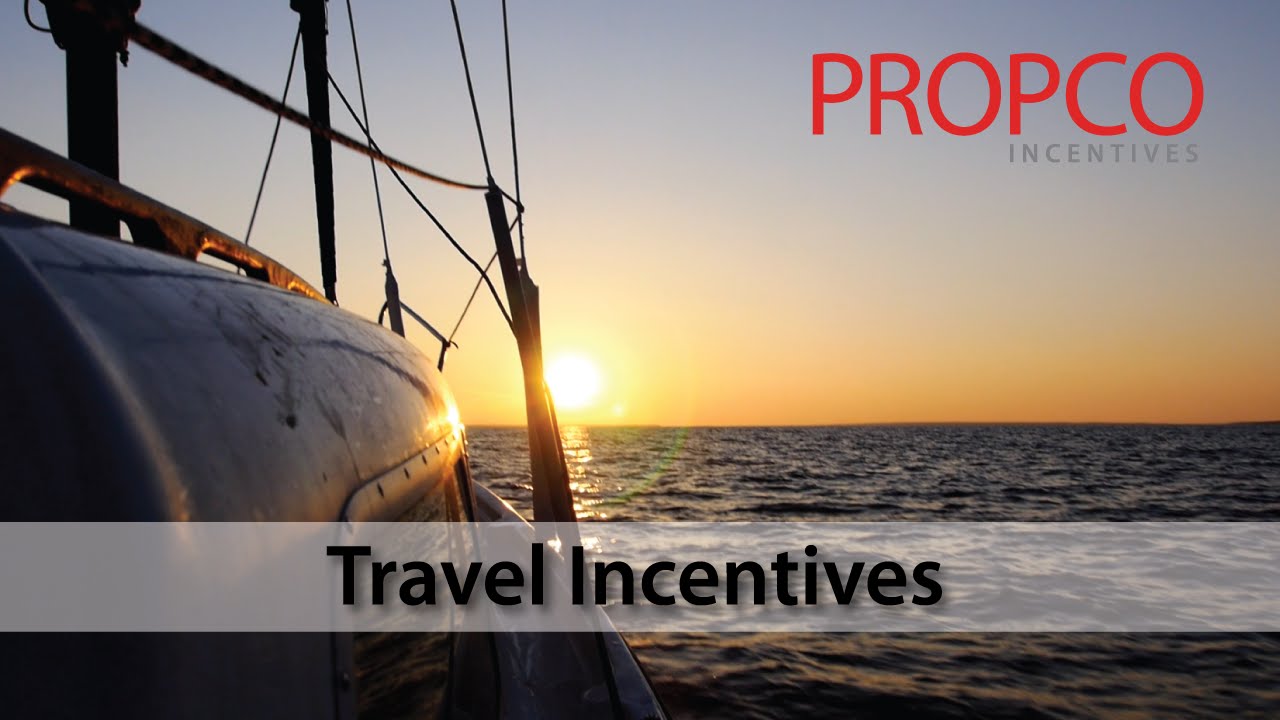 Propco Incentives: Travel Incentives Program