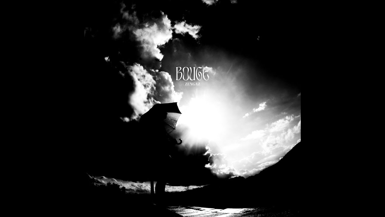 ZENGAZ - BOUGE
