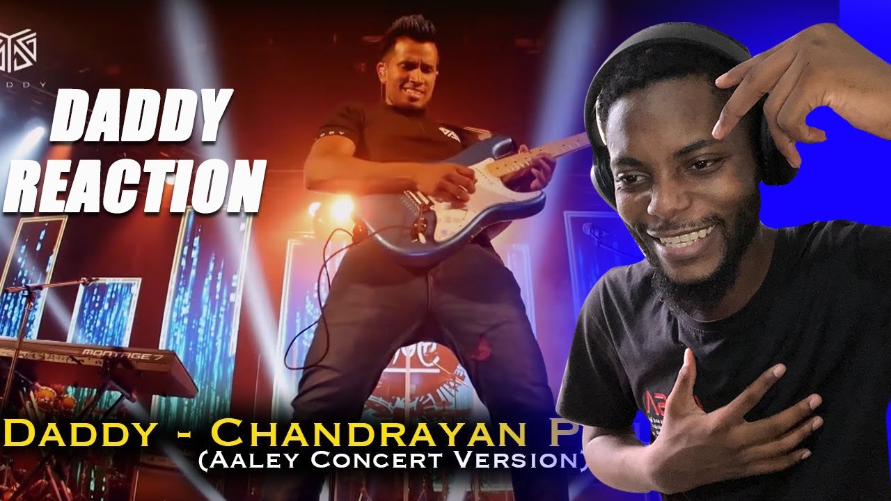 African Reacts to Daddy - Chandrayan Pidu Live ( Aaley ආලේ Concert Version)