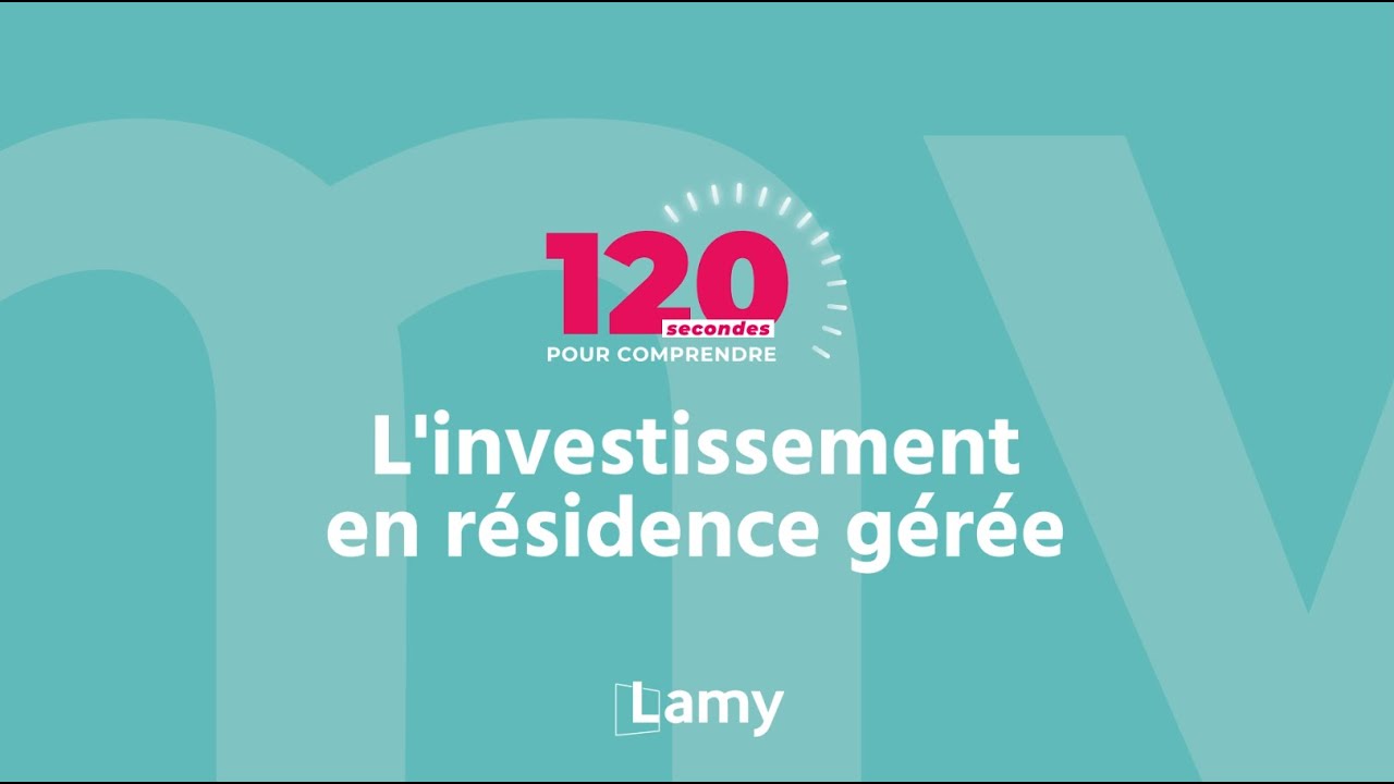 [120s pour comprendre] - L'investissement Résidence Gérée