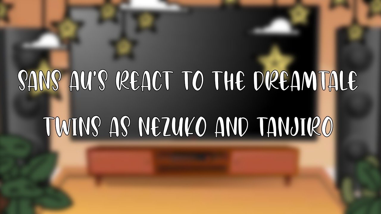Sans AU's react to Dream as Tanjiro and Nightmare as Nezuko ||Spoilers|| rushed/lazy