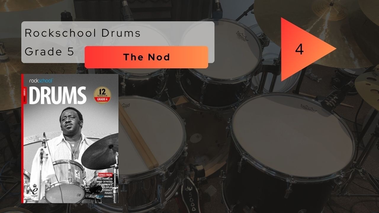 Rockschool Drums Grade 4 - The Nod