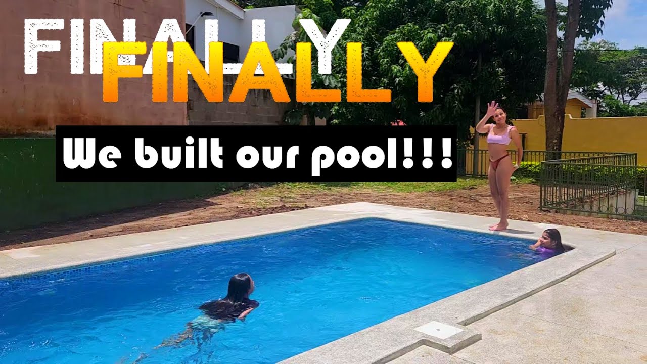 Building a pool for our new home in El Salvador!