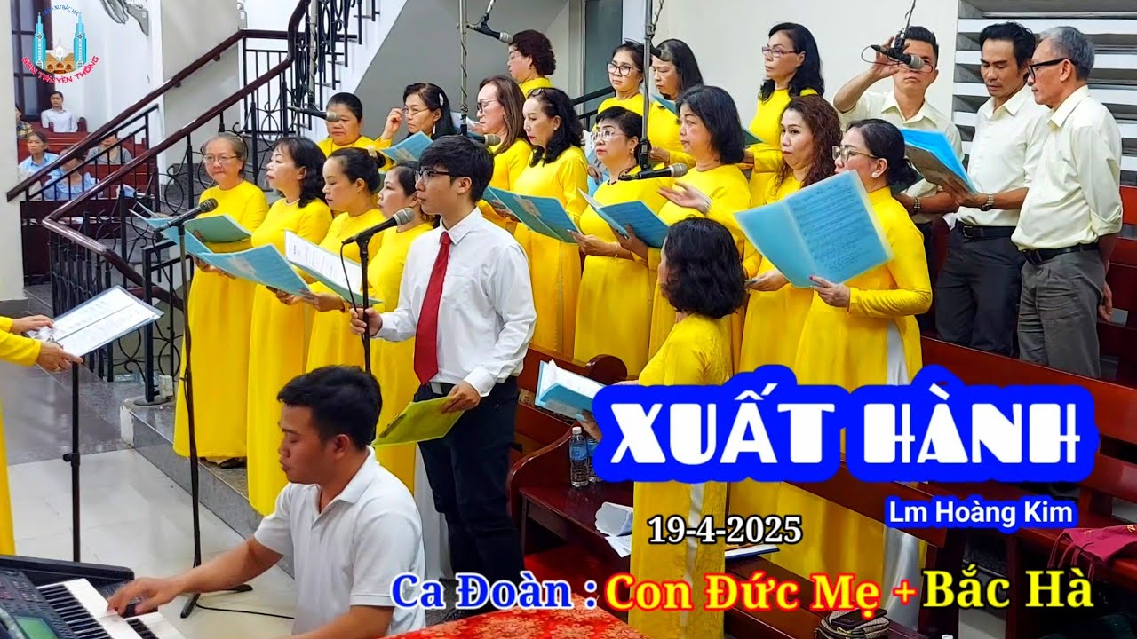 💥 Xuất Hành - St Lm Hoàng Kim💢 Ca doàn : Con Đức Mẹ + Bắc Hà✨️  Thứ Bảy Tuần Thánh 19-4-2025 GxBH