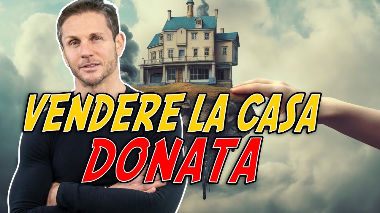 Quanto tempo deve passare per VENDERE una CASA donata? | Avv. Angelo Greco