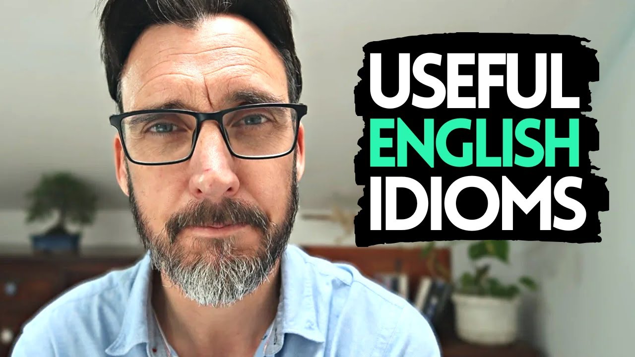 10 VERY USEFUL ENGLISH IDIOMS. Advanced Vocabulary for the Cambridge English exams. FCE CAE CPE