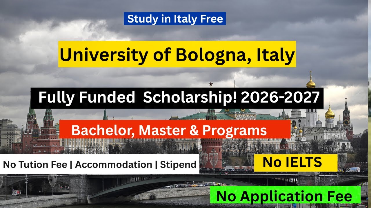 University of Bologna Fully Funded Scholarship 2026/2027 | No IELTS & No Application Fee | BS , MS