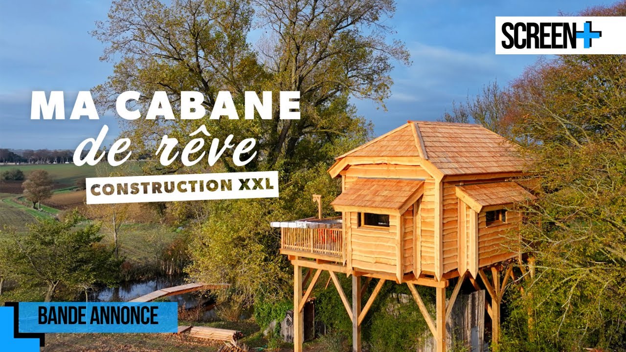 Ma cabane de r&ecirc;ve : Construction XXL sur RMC Story
