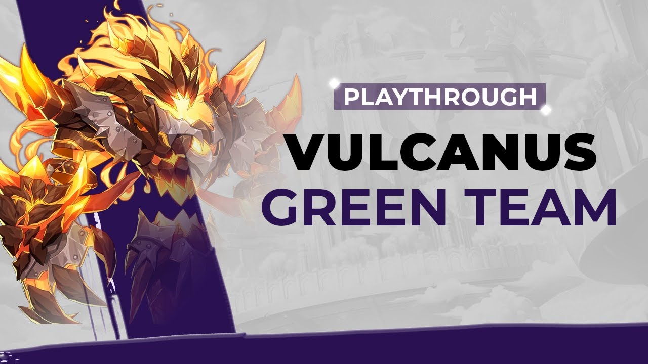 Vulcanus - Green Team Playthrough