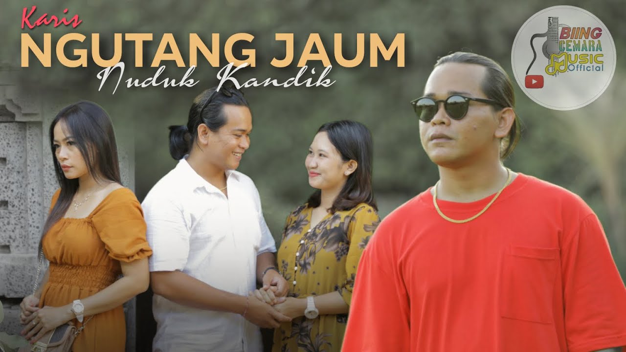 KARIS - NGUTANG JAUM NUDUK KANDIK ( Official Music Video )