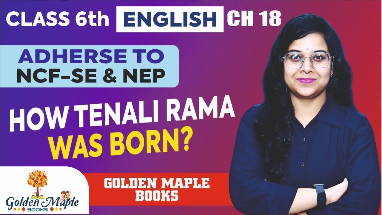 The Literature Voyage (English) | Ch-18 | How Tenali Rama Was Born? | Class-6 | Golden Maple Books