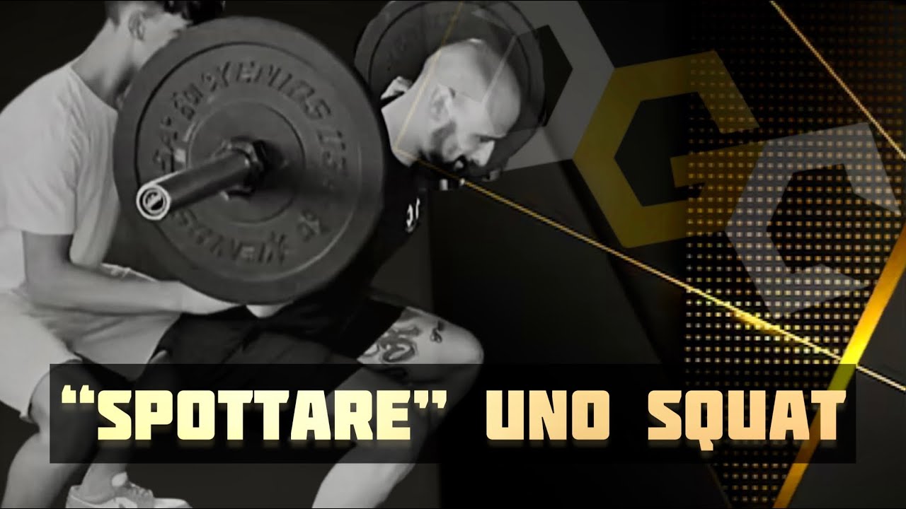Come “spottare” lo squat - Tutorial