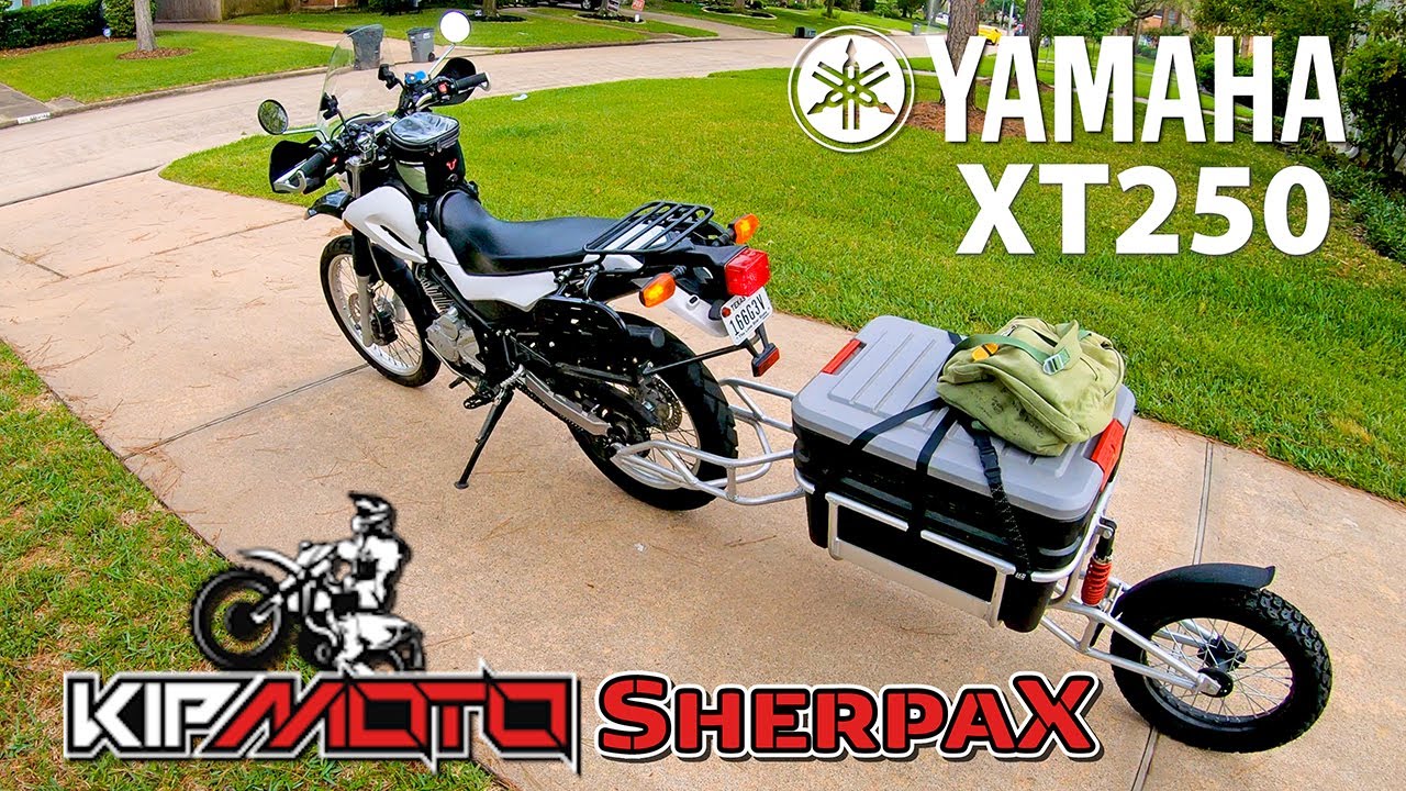 XT250: KipMoto SherpaX trailer shakedown ride on the 2008 Yamaha XT250