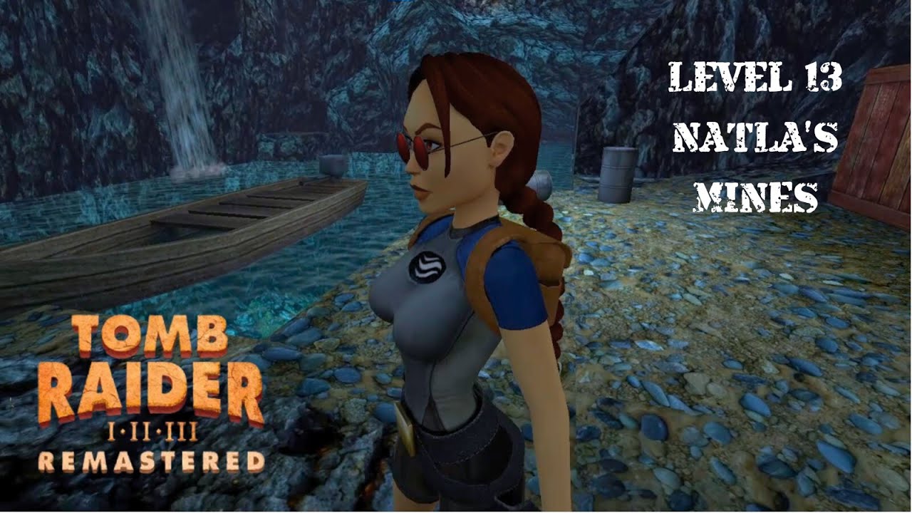 Tomb Raider 1 Remastered - Level 13: Natla's Mines, All Secrets & Pickups 100% Walkthrough