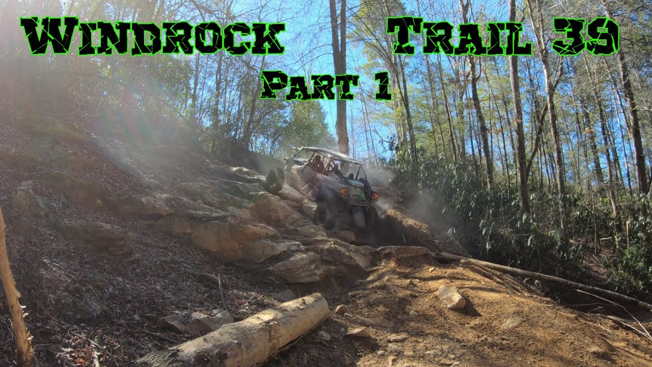 Windrock Trail 39 Pt 1
