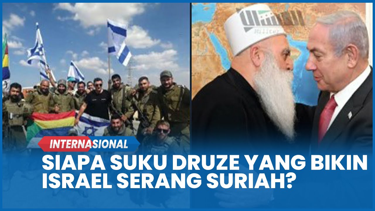 Siapa Suku Druze yang Bikin Israel Serang Negara Muslim Suriah?