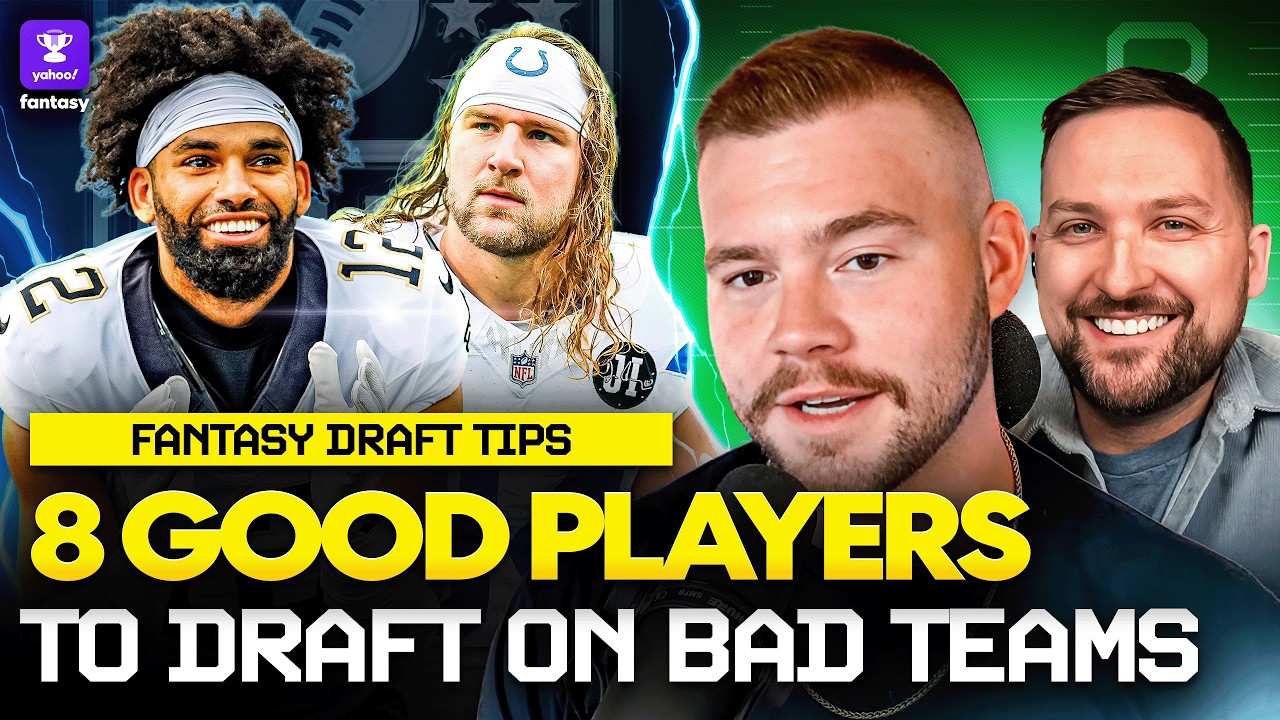 8 GOOD fantasy players to draft on real life BAD teams + 4 CFB players to keep on dynasty radar
