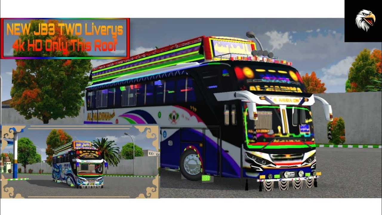 New JB3 TWO LIVERYS ONLY THIS ROOF//AL MADINA AND DANIYAL COACH //4k ultra HD