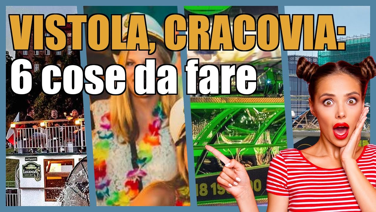 Vistola, Cracovia: 6 esperienze imperdibili