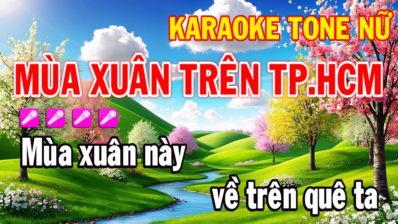 Mùa Xuân Trên Thành Phố Hồ Chính Minh Karaoke Tone Nữ Nhạc Sống Huỳnh Như