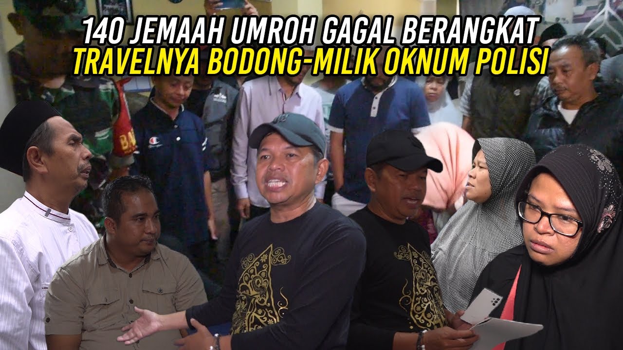 140 JAMAAH GAGAL BERANGKAT UMROH-TRAVEL BODONG MILIK OKNUM ANGGOTA POLRI BERPANGKAT BRIPDA