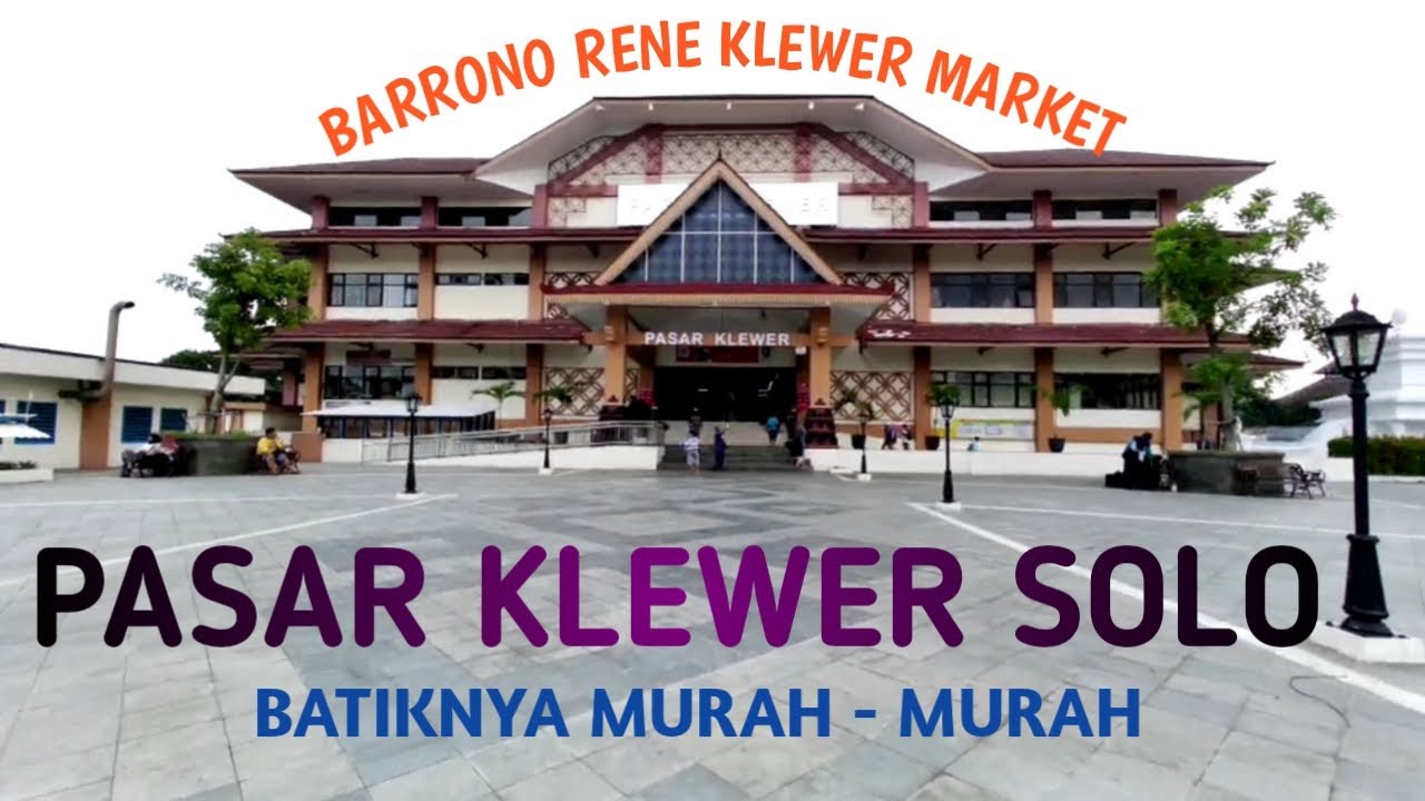 Barrono rene jalan-jalan ke PASAR KLEWER SOLO.