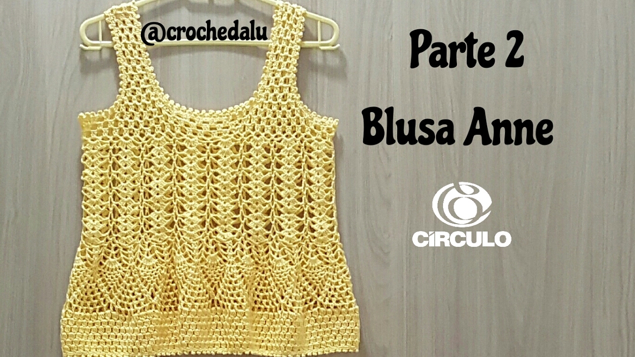 Blusa Anne em Crochê - Parte 2