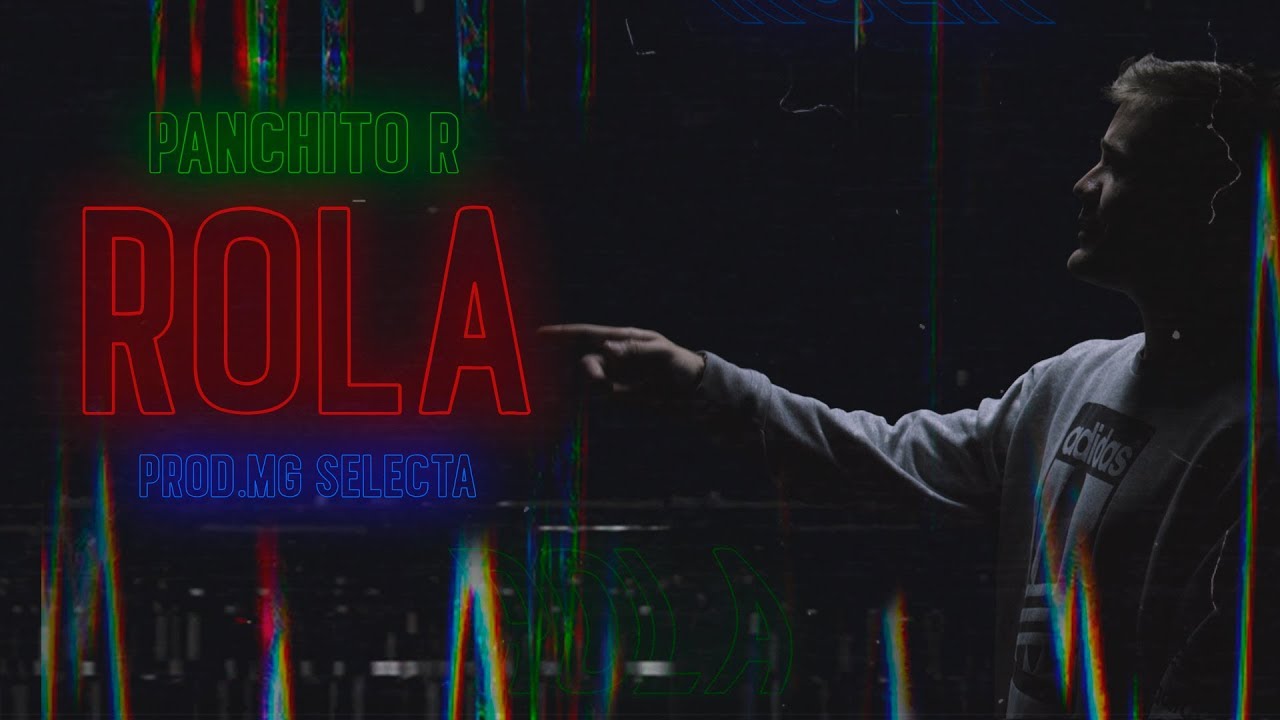Panchito R  - Rola (Video Lyrics)
