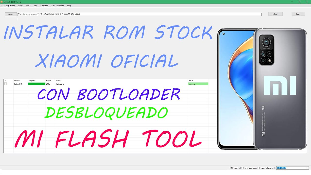 !!INSTALAR ROM STOCK XIOAMI MI FLASH TOOL!! (MI 10T/PRO)VALIDO PARA CUALQUIER XIAOMI....