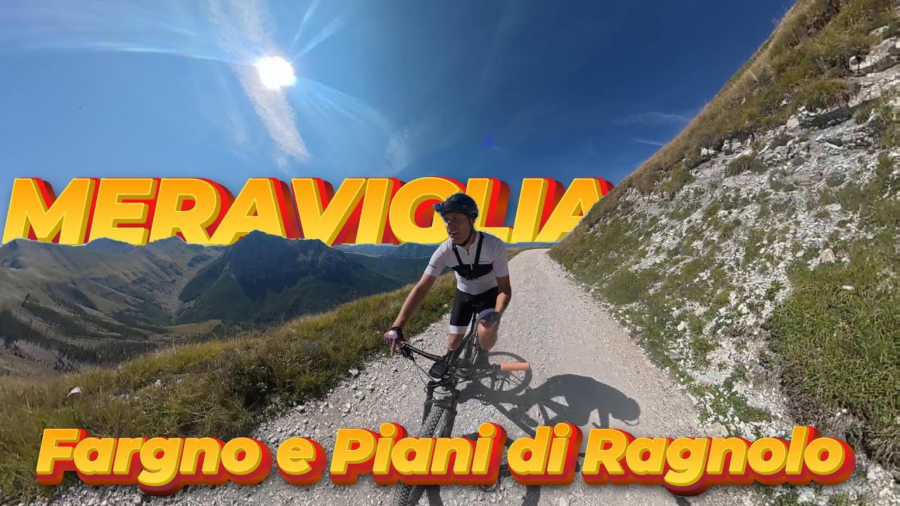 Fargno e Piani di Ragnolo in MTB - Meraviglia dei Monti Sibillini