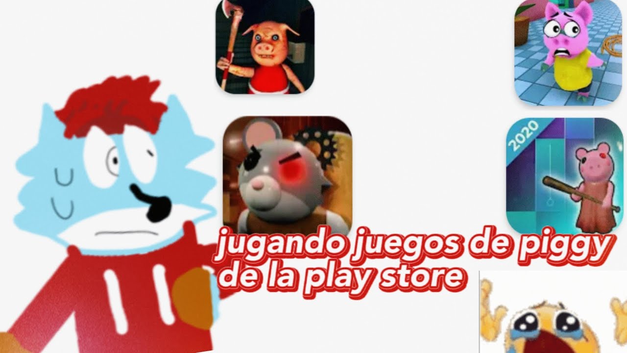 jugando juegos de piggy en la play store (al fin un video)