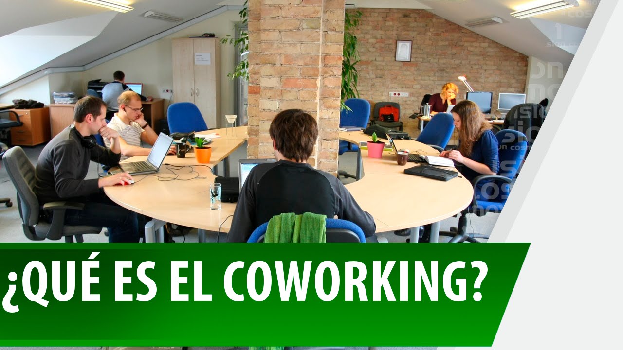 Qué es un Coworking - Nos Cogió La Noche